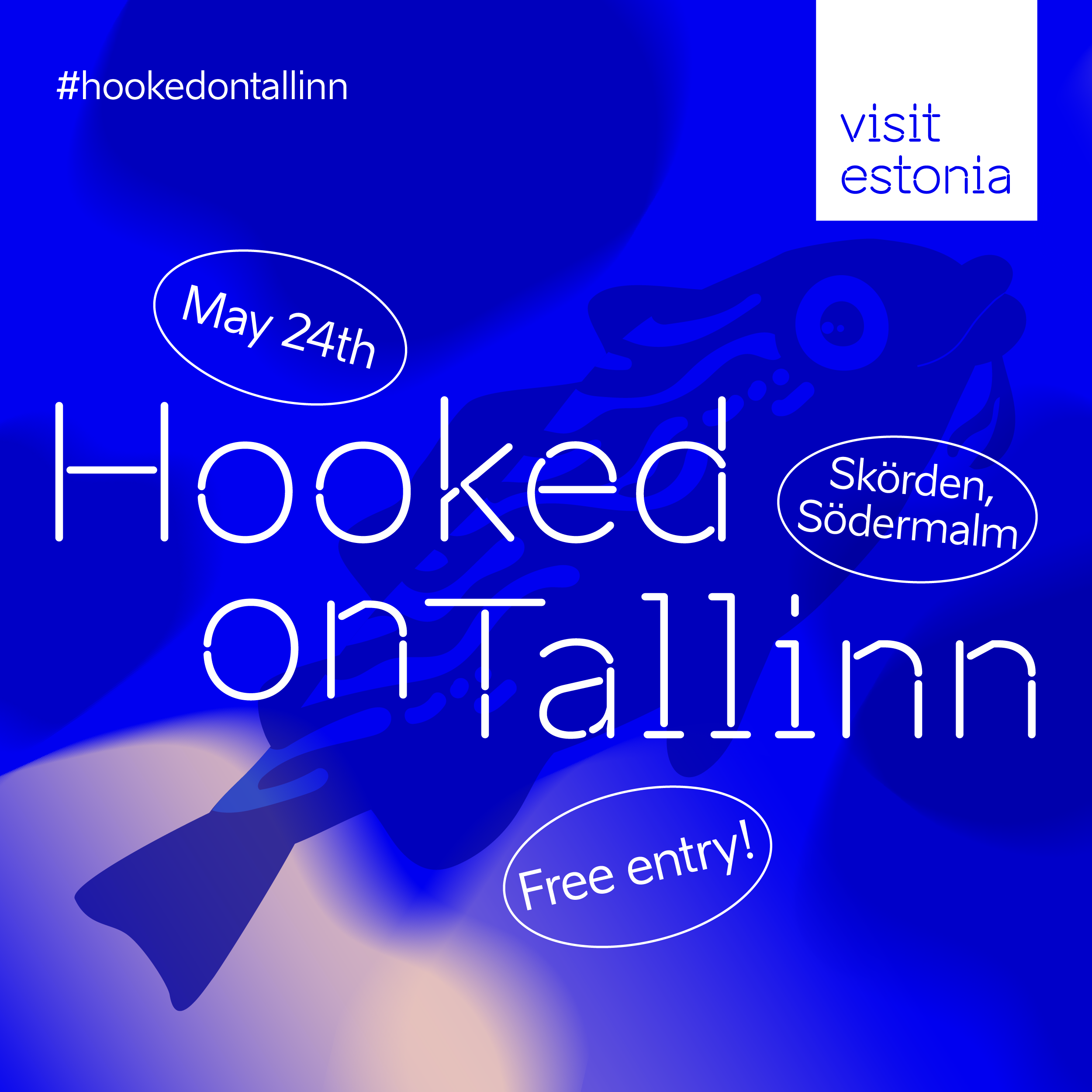 Hooked on Tallinn festival Stockholm May 24