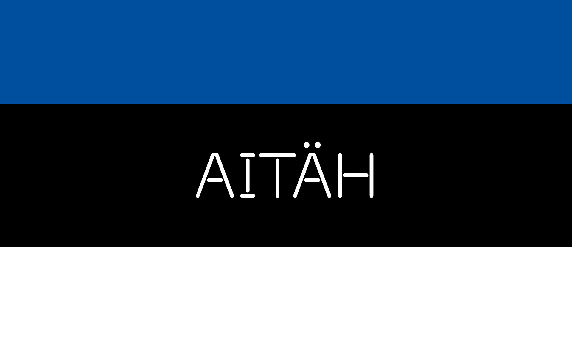 Das Wort "Aitäh" vor dem Hintergrund der estnischen Flagge