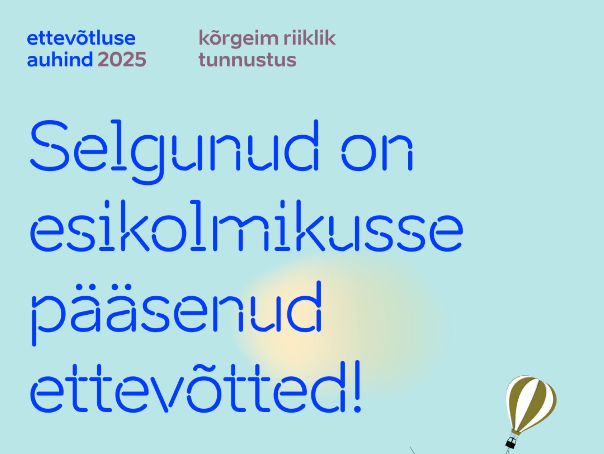 Selgunud on esikolmikusse pääsenud ettevõtted!