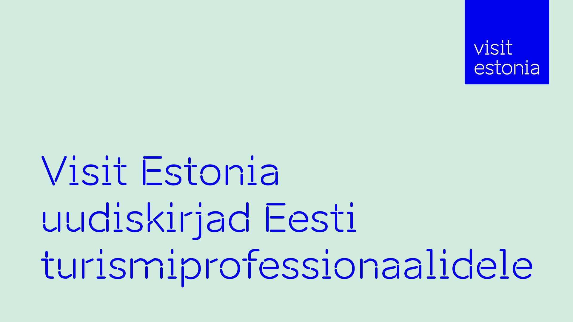 Visit Estonia uudiskirjad