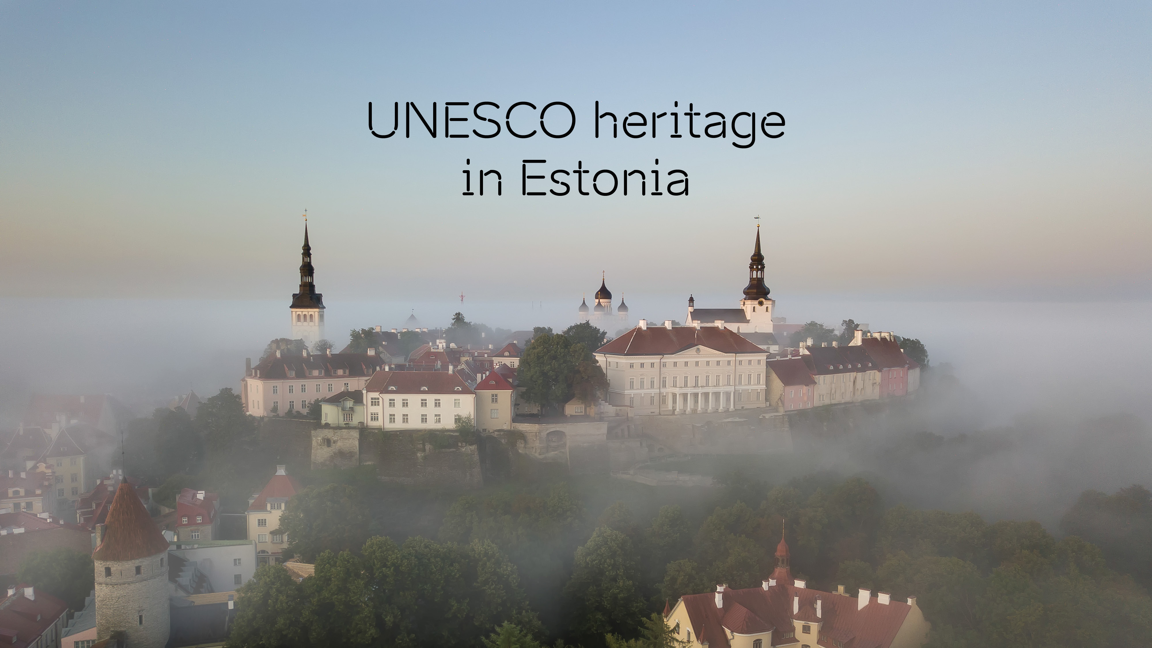 UNESCO Tallinn Old Town in the fog