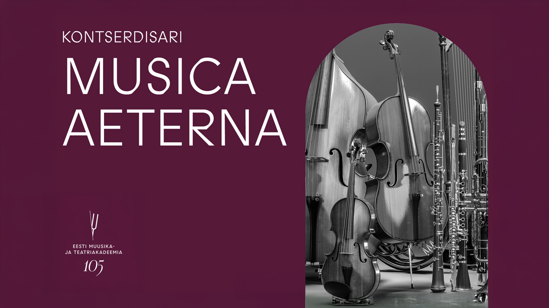 "Musica Aeterna” on Eesti Muusika- ja Teatriakadeemia (EMTA) kontsertide sari, mis toob publiku ette nii klaveri- kui ka kammermuusikaõhtuid. Sarja ke
