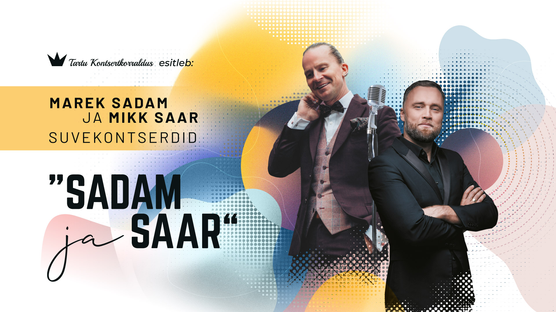 Sadam ja Saar suvekontserdid üle-Eesti 08.07-24.07. 2025