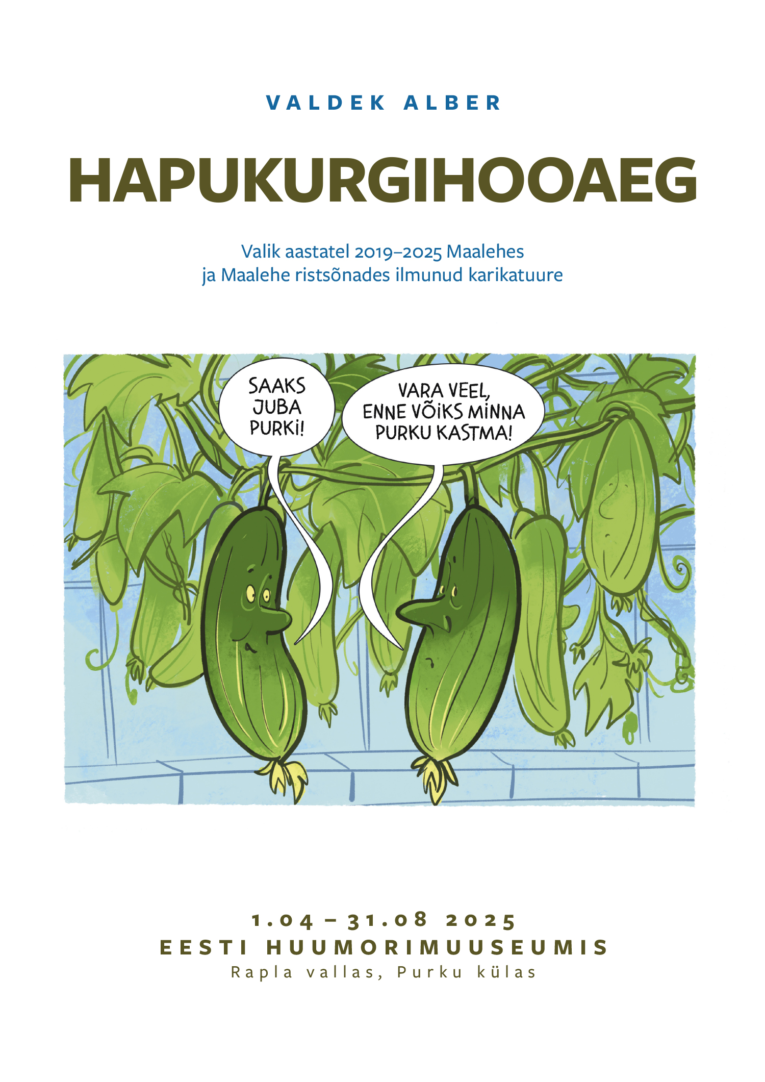Valdek Alberi karikatuurinäitus "Hapukurgi hooaeg"