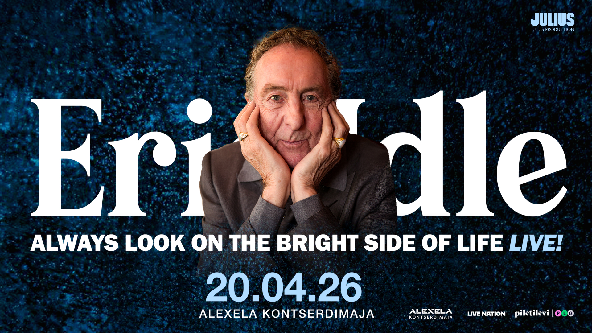 Plakat: Eric Idle – Always Look on the Bright Side of Life, Live!