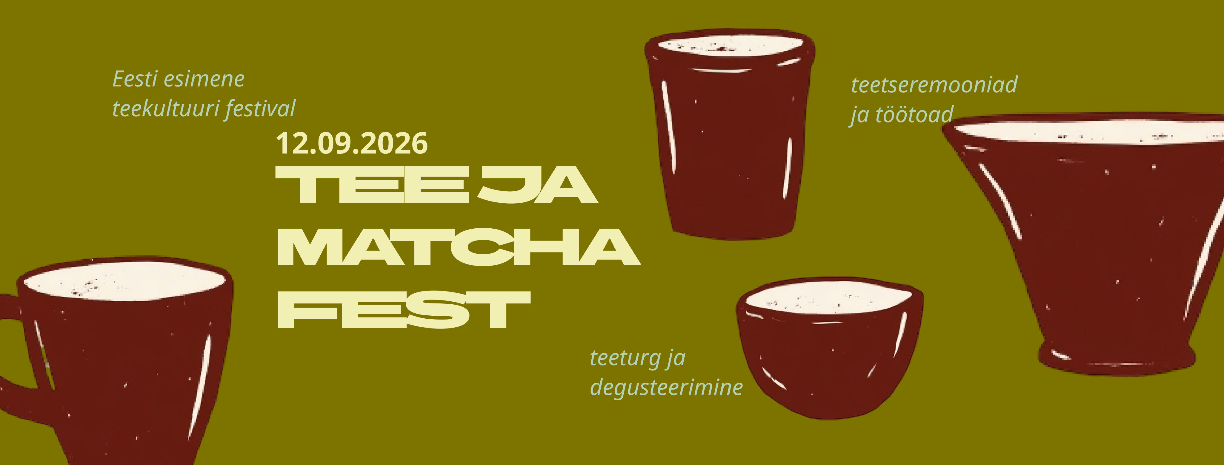 Tee ja matcha fest 12.09.2026 Põhjala tehases